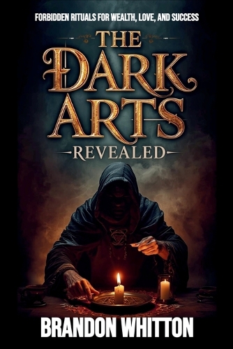 The Dark Arts Revealed