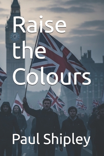 Raise the Colours