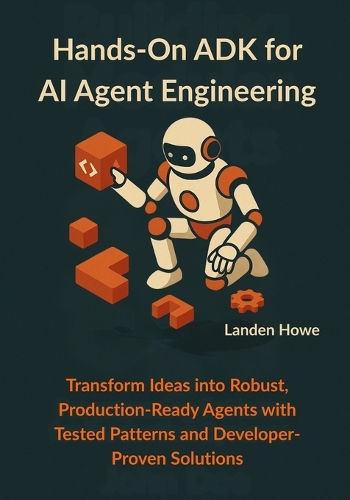 Hands-On ADK for AI Agent Engineering