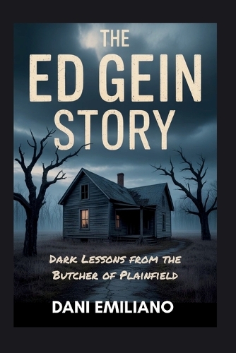 The Ed Gein Story