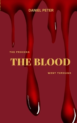 The Process the Blood Went Through