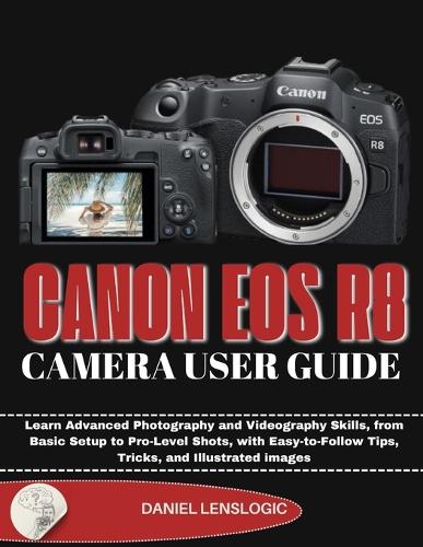 Canon EOS R8 Camera User Guide