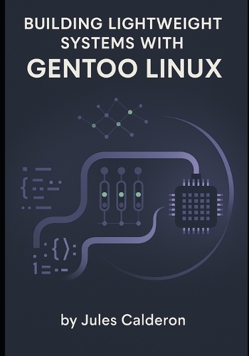 Building Lightweight Systems with Gentoo Linux