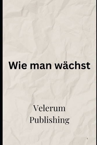 Wie man wächst