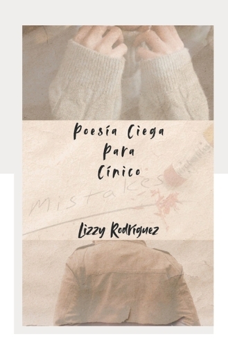 Poesía Ciega Para Un Cínico