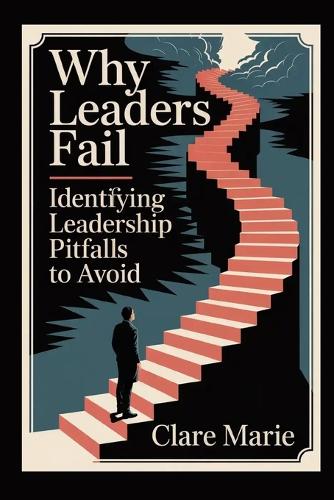 Why Leaders Fail