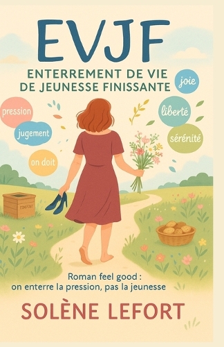EVJF Enterrement de Vie de Jeunesse Finissante