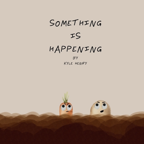 Something Is Happening