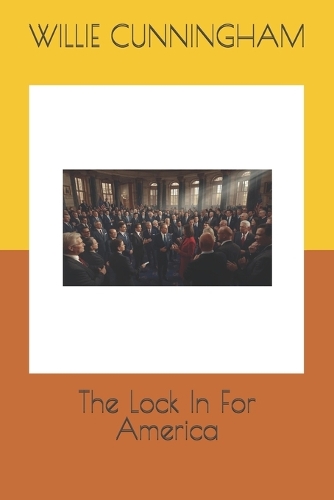 The Lock In For America