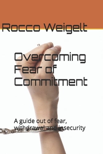 Overcoming Fear of Commitment
