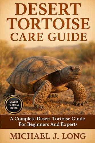 Desert Tortoise Care Guide