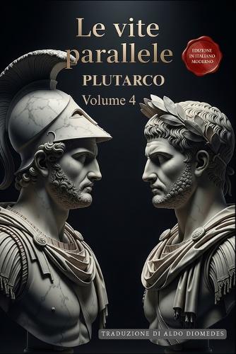 Le Vite Parallele - Volume 4