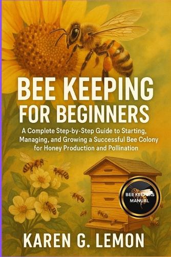 Bee Keeping for Beginners