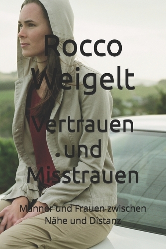 Vertrauen und Misstrauen