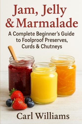 Jam, Jelly & Marmalade