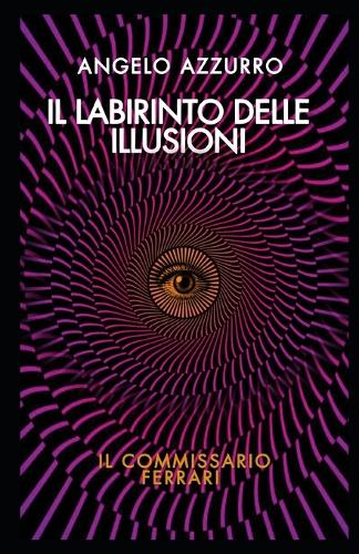 Il labirinto delle illusioni