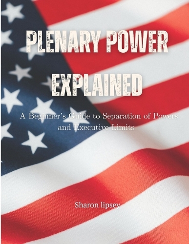 Plenary Power Explained