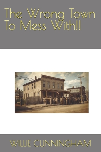 The Wrong Town To Mess With!!