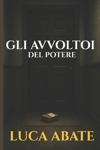 Gli avvoltoi del potere