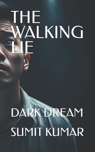 The Walking Lie