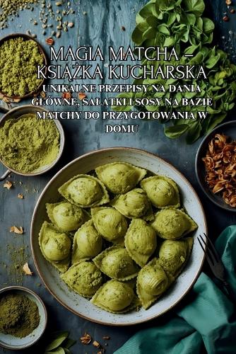 Magia Matcha - książka kucharska