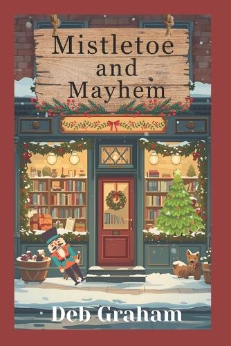 Mistletoe and Mayhem
