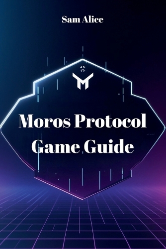 Moros Protocol Game Guide