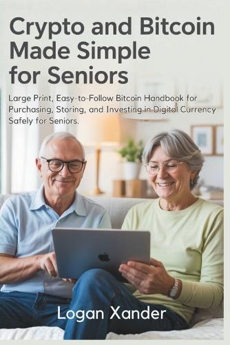 Crypto and Bitcoin Made Simple for Seniors