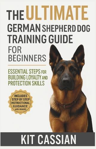 The Ultimate German Shepherd Dog Training Guide for Beginners