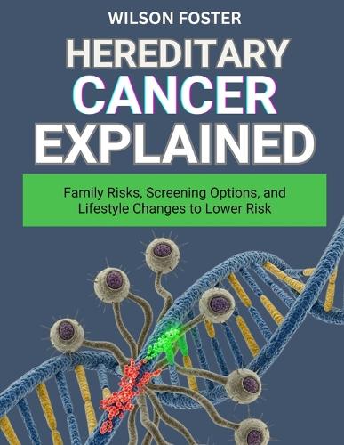 Hereditary Cancer Explained