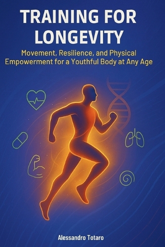 Training for Longevity