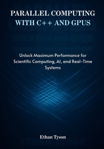 Parallel Computing with C++ and GPUs