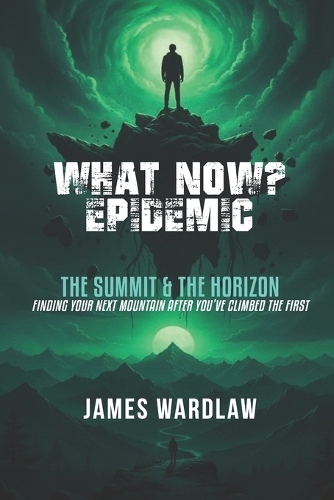 The "What Now?" Epidemic