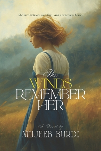 The Winds Remember Her