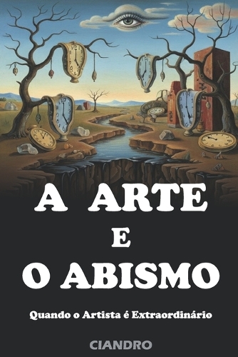 A Arte E O Abismo