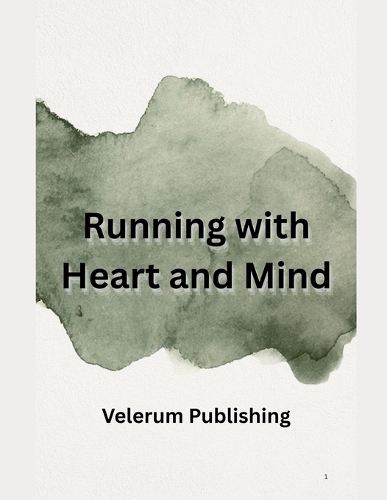 Running with Heart and Mind