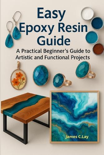 Easy Epoxy Resin Guide