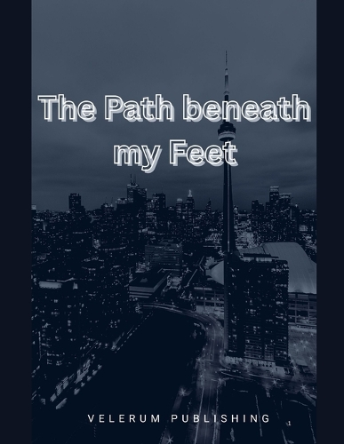 The Path beneath my Feet