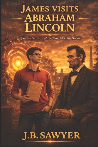 James Visits Abraham Lincoln