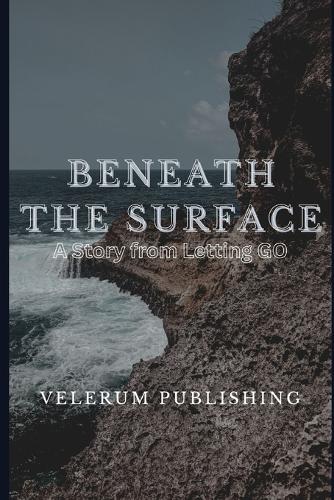 Beneath the Surface