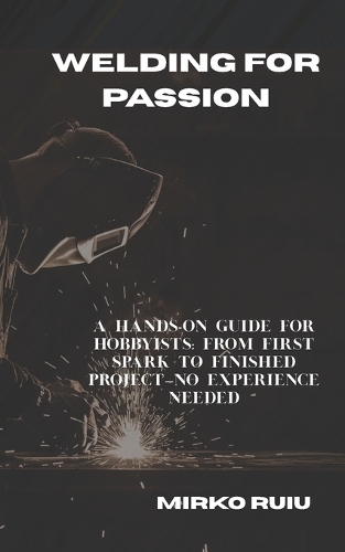 Welding for Passion