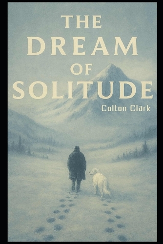 The Dream of Solitude