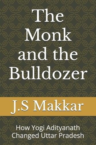 The Monk and the Bulldozer