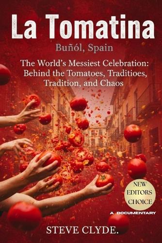 La Tomatina - Buñol, Spain