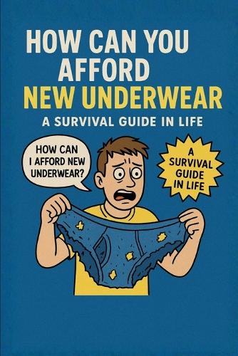 How Can You Afford New Underwear