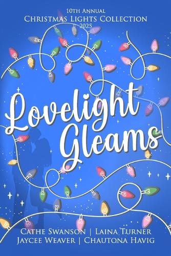 Lovelight Gleams