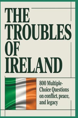 The Troubles of Ireland