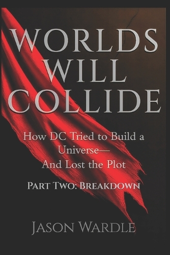 Worlds Will Collide