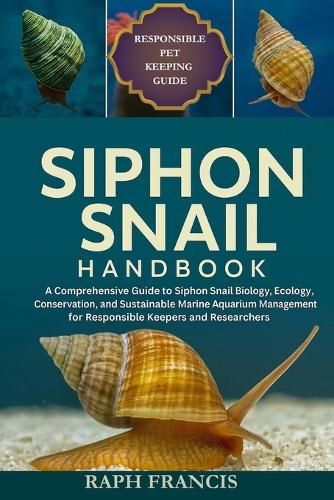 Siphon Snail Handbook