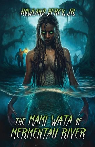 The Mami Wata of Mermentau River